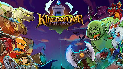 Ladda ner Kingdom wars: Battle royal: Android RTS spel till mobilen och surfplatta.