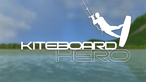 Ladda ner Kiteboard hero: Android  spel till mobilen och surfplatta.