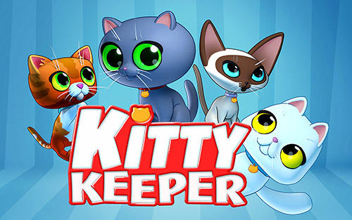 Ladda ner Kitty keeper: Cat collector: Android For kids spel till mobilen och surfplatta.