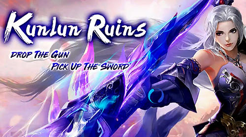 Ladda ner Kunlun ruins: Android Fantasy spel till mobilen och surfplatta.