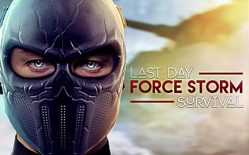 Ladda ner Last day fort night survival: Force storm. FPS shooting royale på Android 4.0 gratis.