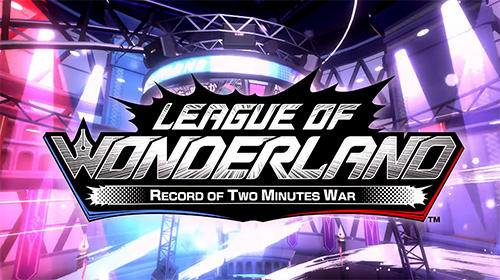 Ladda ner League of wonderland: Android Time killer spel till mobilen och surfplatta.