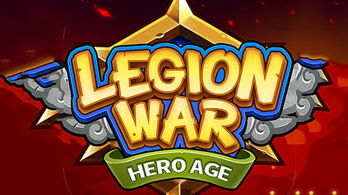 Ladda ner Legion war: Hero age: Android Strategispel spel till mobilen och surfplatta.