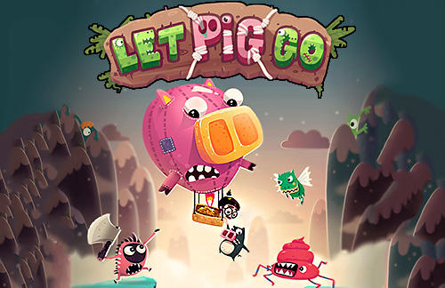 Ladda ner Let pig go: Android Time killer spel till mobilen och surfplatta.