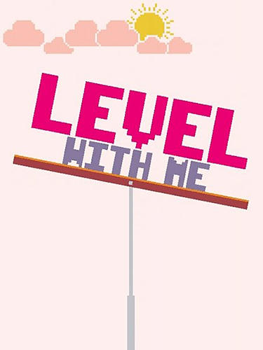 Ladda ner Level with me: Android Physics spel till mobilen och surfplatta.