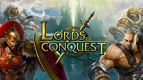 Ladda ner Lords of conquest: Android Online Strategy spel till mobilen och surfplatta.