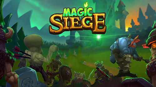 Ladda ner Magic siege: Defender: Android Tower defense spel till mobilen och surfplatta.