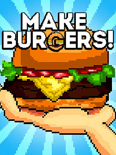 Ladda ner Make burgers!: Android Pixel art spel till mobilen och surfplatta.