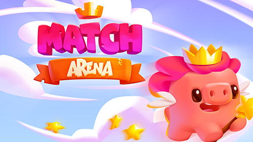 Ladda ner Match arena: Android Match 3 spel till mobilen och surfplatta.