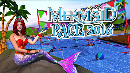 Ladda ner Mermaid race 2016: Android Runner spel till mobilen och surfplatta.