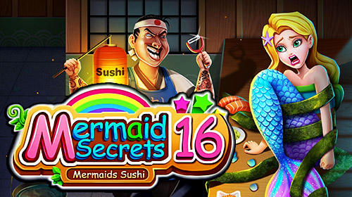 Ladda ner Mermaid secrets16: Save mermaids princess sushi: Android Classic adventure games spel till mobilen och surfplatta.