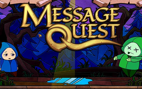 Message quest: Adventures of Feste