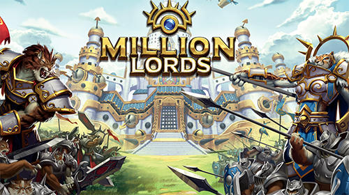 Ladda ner Million lords: Real time strategy: Android Online Strategy spel till mobilen och surfplatta.