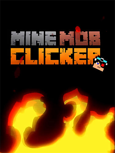Ladda ner Mine mob clicker rpg: Android Arkadspel spel till mobilen och surfplatta.