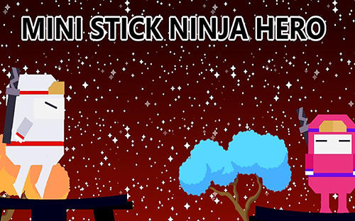 Ladda ner Mini stick ninja hero: Android Runner spel till mobilen och surfplatta.