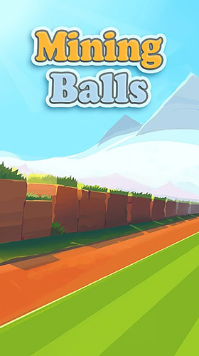 Ladda ner Mining balls på Android 4.1 gratis.
