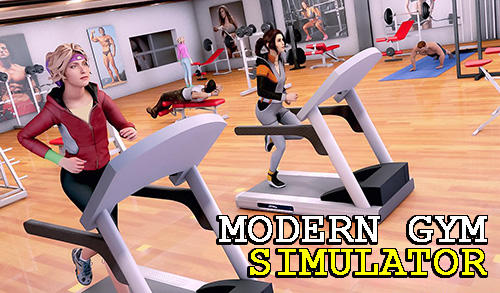 Ladda ner Modern gym simulator: Android  spel till mobilen och surfplatta.