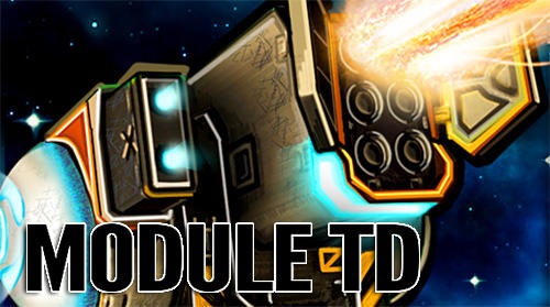 Ladda ner Module TD. Sci-fi tower defense: Android Tower defense spel till mobilen och surfplatta.