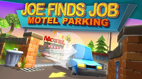 Ladda ner Motel parking: Joe finds job: Android  spel till mobilen och surfplatta.