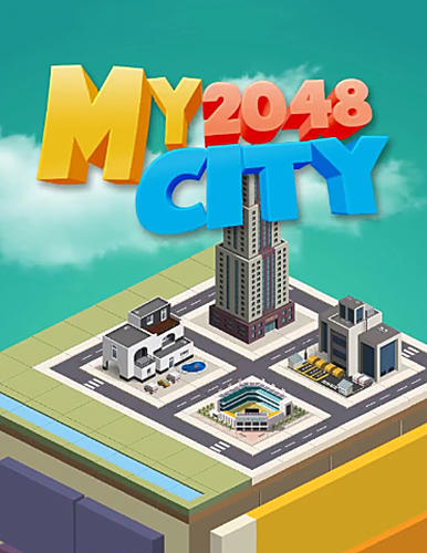 Ladda ner My 2048 city: Build town: Android Puzzle spel till mobilen och surfplatta.