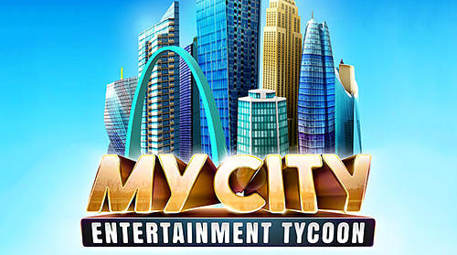 Ladda ner My city: Entertainment tycoon: Android Economic spel till mobilen och surfplatta.