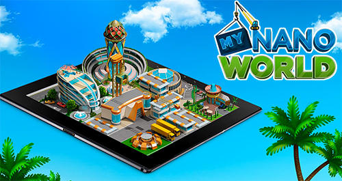 Ladda ner My nano world: Android Economy strategy spel till mobilen och surfplatta.