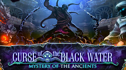 Mystery of the ancients: Curse of the black water