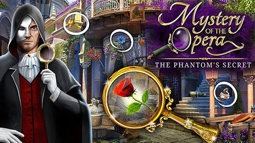 Ladda ner Mystery of the opera: The phantom secrets: Android First-person adventure spel till mobilen och surfplatta.