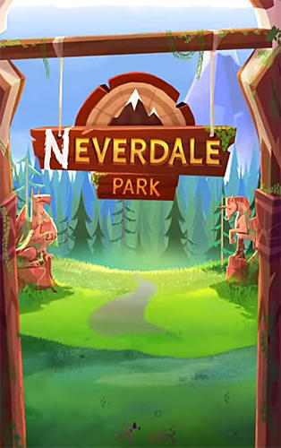 Ladda ner Neverdale park: Android Match 3 spel till mobilen och surfplatta.