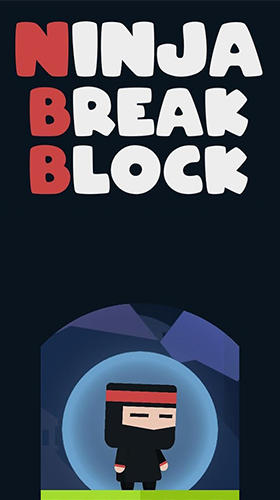Ladda ner Ninja break block: Android Time killer spel till mobilen och surfplatta.