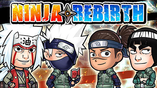 Ladda ner Ninja rebirth: Android Anime spel till mobilen och surfplatta.
