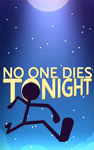 Ladda ner No one dies tonight: Android Time killer spel till mobilen och surfplatta.