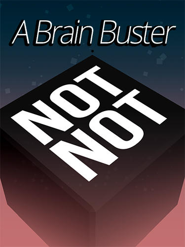 Ladda ner Not not: Brain Buster: Android Puzzle spel till mobilen och surfplatta.