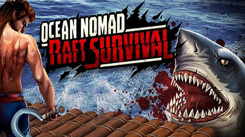 Ladda ner Ocean nomad: Raft survival: Android Survival spel till mobilen och surfplatta.