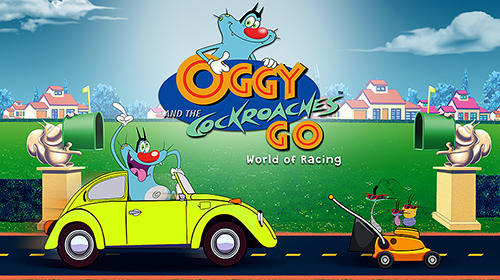 Ladda ner Oggy and the cockroaches go: World of racing: Android By animated movies spel till mobilen och surfplatta.
