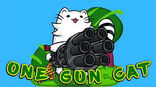 Ladda ner One gun: Cat: Android Time killer spel till mobilen och surfplatta.