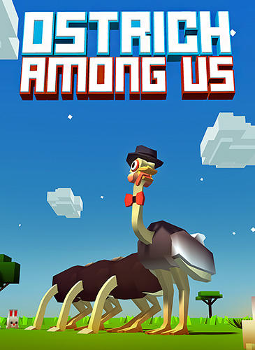 Ladda ner Ostrich among us på Android 4.1 gratis.