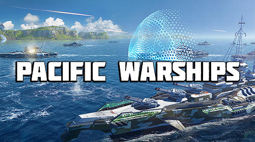 Ladda ner Pacific warships: Epic battle på Android 4.1 gratis.