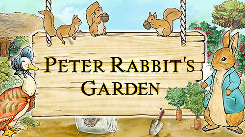 Ladda ner Peter rabbit's garden: Android For kids spel till mobilen och surfplatta.