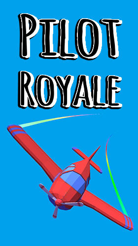 Ladda ner Pilot royale: Android Arkadspel spel till mobilen och surfplatta.