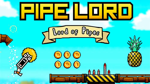 Ladda ner Pipe lord: Android Platformer spel till mobilen och surfplatta.