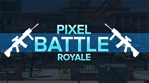 Ladda ner Pixel battle royale: Android First-person shooter spel till mobilen och surfplatta.