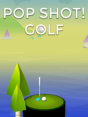 Ladda ner Pop shot! Golf: Android  spel till mobilen och surfplatta.