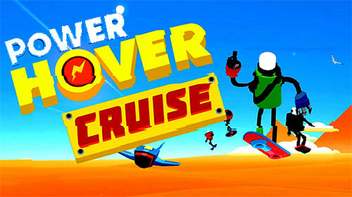 Ladda ner Power hover: Cruise: Android Runner spel till mobilen och surfplatta.