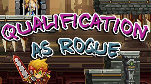 Ladda ner Qualification as rogue: Android  spel till mobilen och surfplatta.