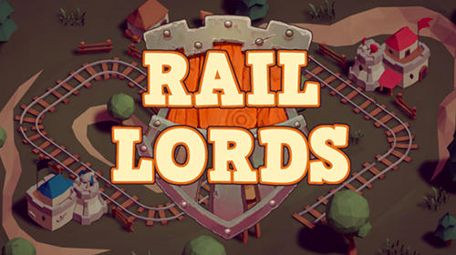 Ladda ner Rail lords: Android Trains spel till mobilen och surfplatta.