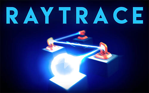 Ladda ner Raytrace på Android 4.3 gratis.