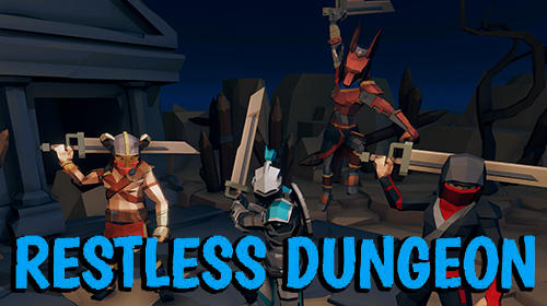 Ladda ner Restless dungeon: Android Action RPG spel till mobilen och surfplatta.
