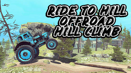 Ladda ner Ride to hill: Offroad hill climb: Android Hill racing spel till mobilen och surfplatta.