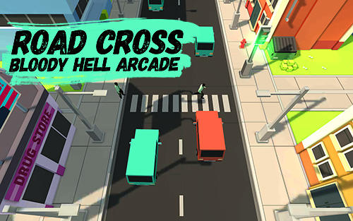 Ladda ner Road cross: Bloody hell arcade: Android Time killer spel till mobilen och surfplatta.